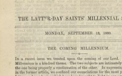 1880 LDS views about the Millennium