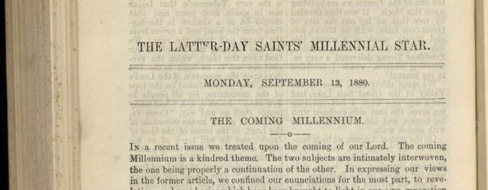 1880 LDS views about the Millennium